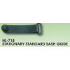 STATIONARY STANDARD SASH GUIDE