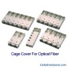 Cage Cover For Optical Fiber